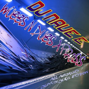 July W n D Xpress Wubbs N Dubs Xpress